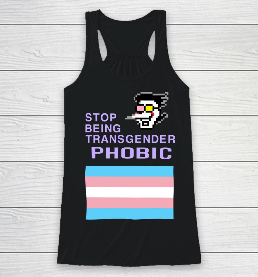 Deltarune Stop Being Transgender Phobic Racerback Tank