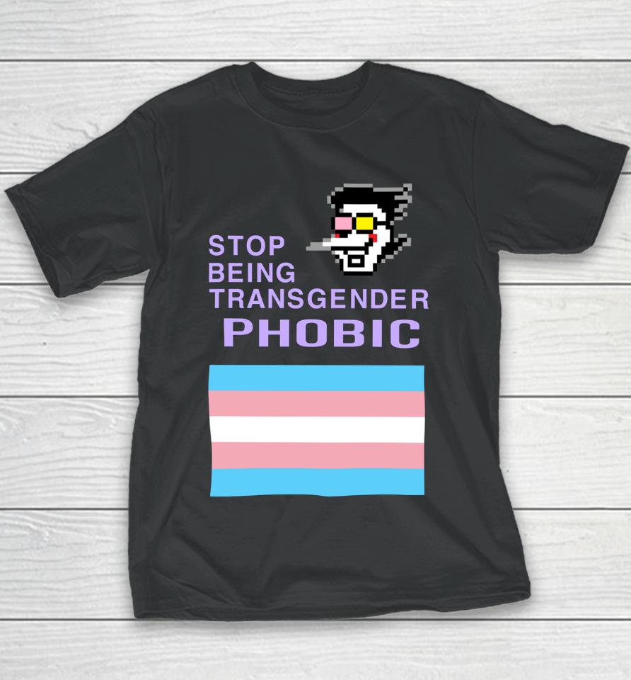 Deltarune Stop Being Transgender Phobic Youth T-Shirt