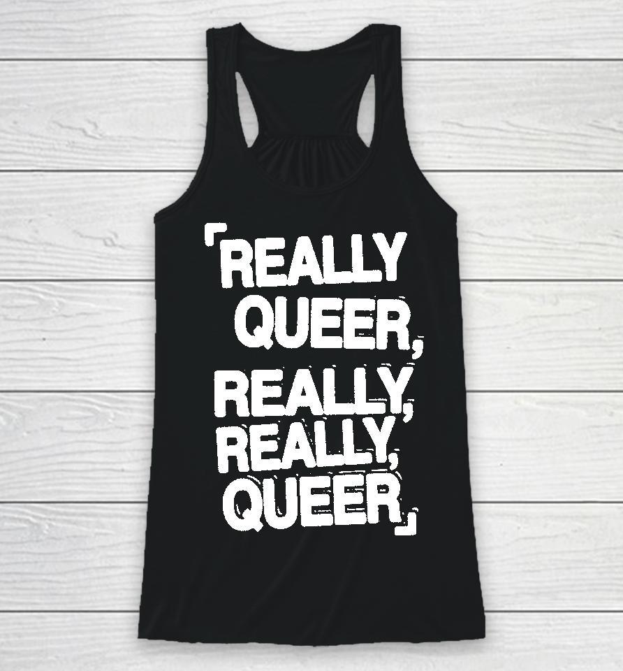 Demi Lovato Merch Really Queer Really Really Queer Racerback Tank