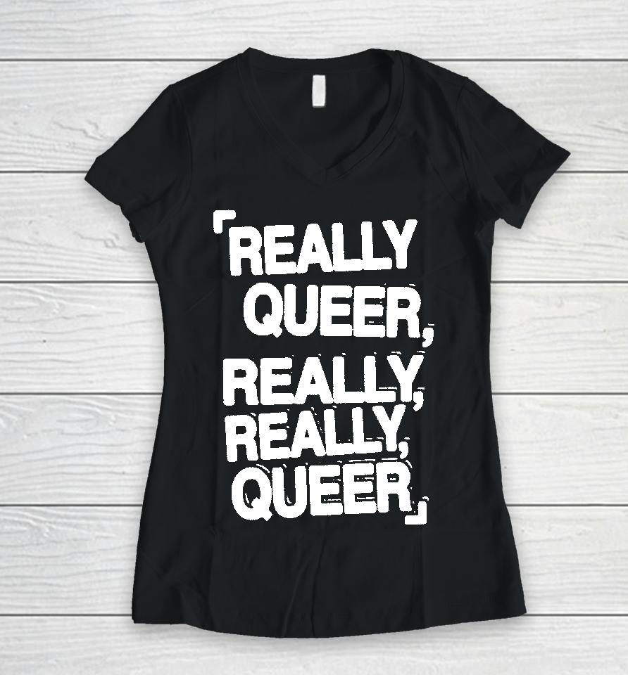 Demi Lovato Merch Really Queer Really Really Queer Women V-Neck T-Shirt