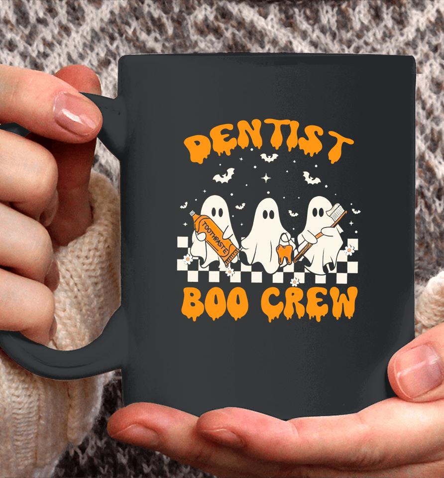 Dentist Boo Crew Trick Or Teeth Halloween Spooky Dentist Coffee Mug