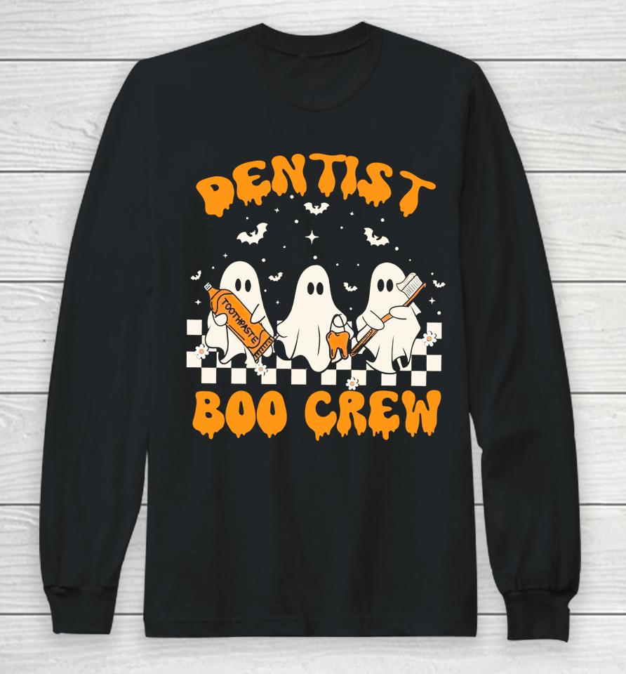 Dentist Boo Crew Trick Or Teeth Halloween Spooky Dentist Long Sleeve T-Shirt