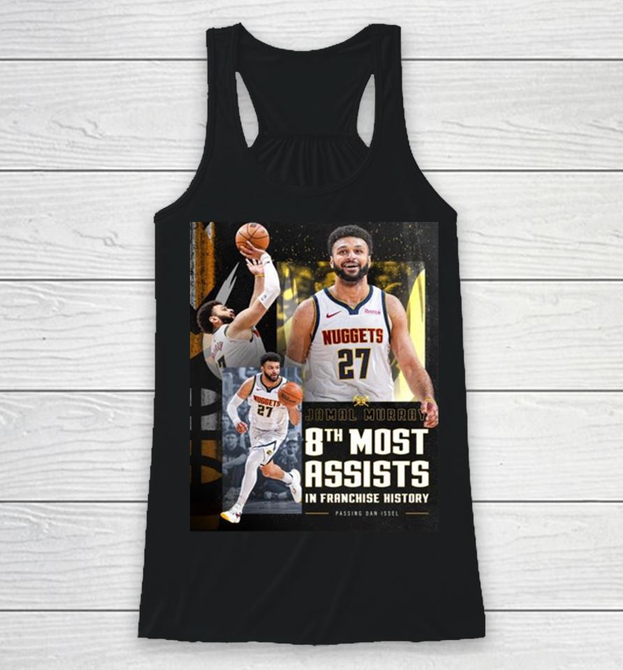 Denver Nuggets Jamal Murray Takes 8Th Place In Franchise History With 2011 Assists Racerback Tank