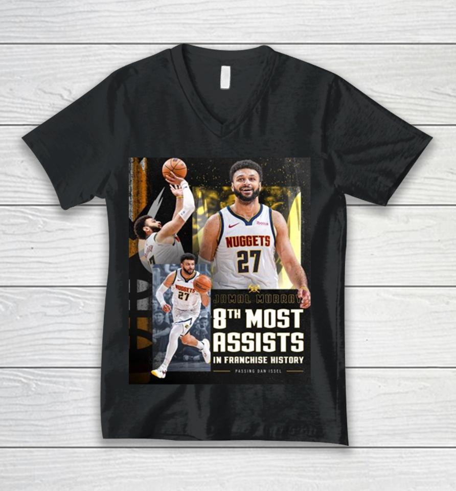 Denver Nuggets Jamal Murray Takes 8Th Place In Franchise History With 2011 Assists Unisex V-Neck T-Shirt