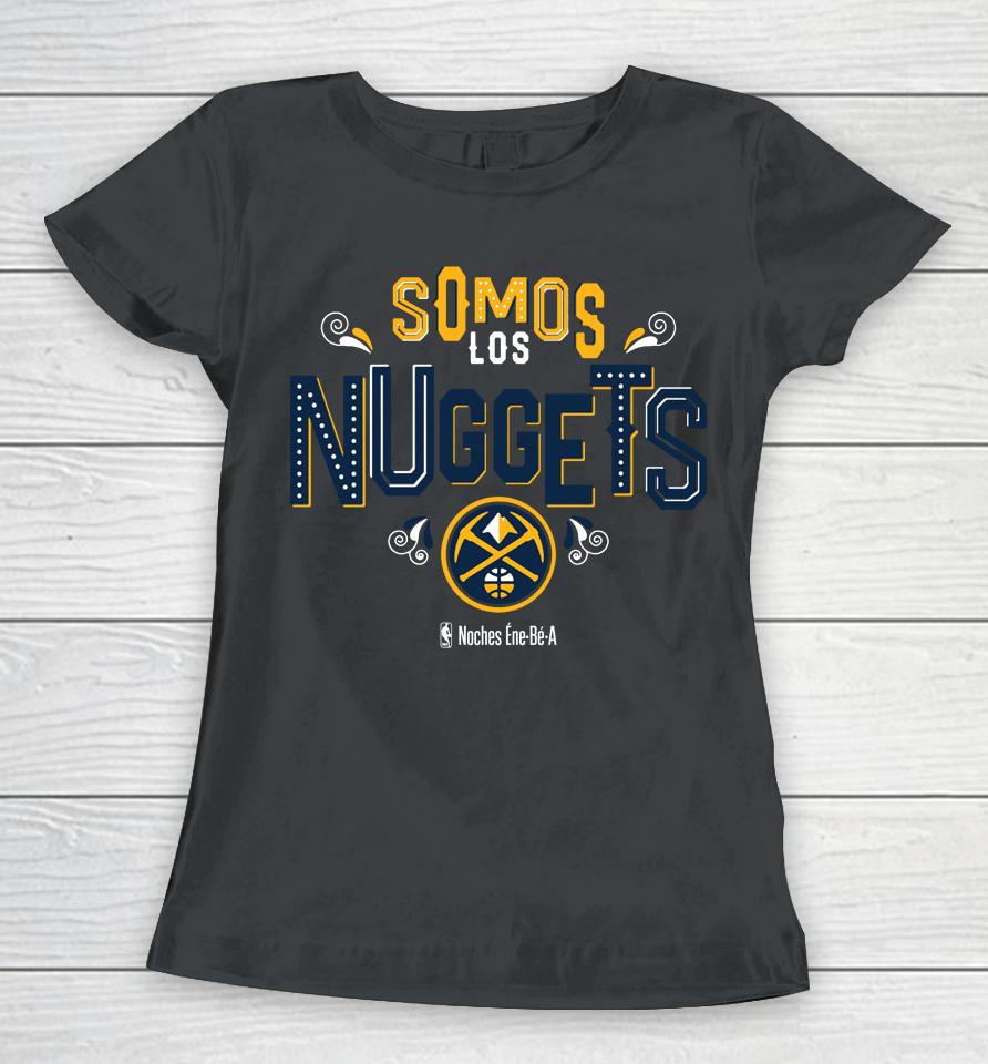 Denver Nuggets Noches Ene-Be-A Women T-Shirt
