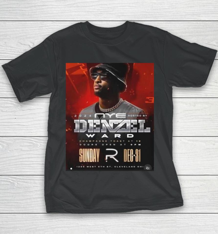 Denzel Ward Come Celebrate New Years Eve 2024 &Amp; The Cleveland Browns Youth T-Shirt