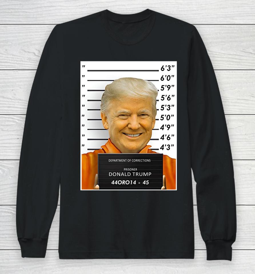 Department Of Corrections Prisoner Donald Trump 44Oro14 45 Long Sleeve T-Shirt