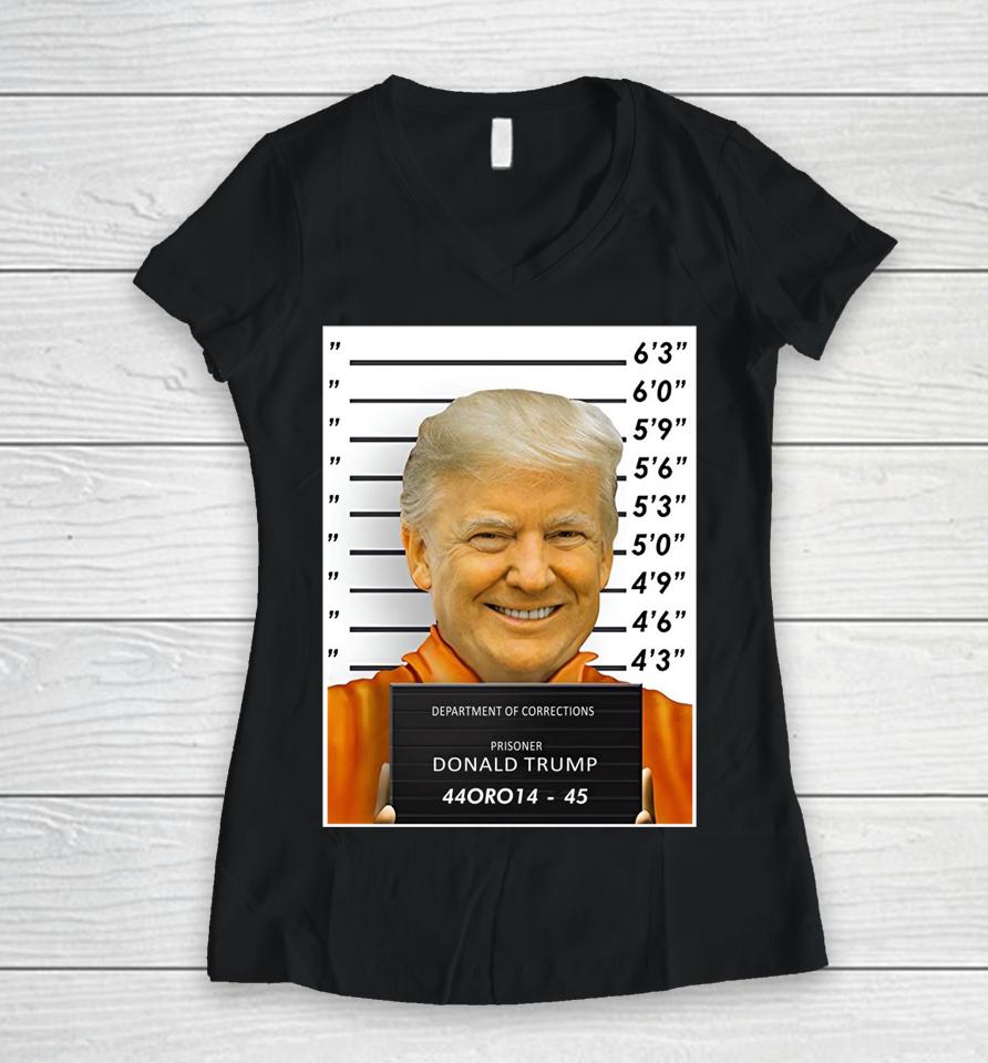 Department Of Corrections Prisoner Donald Trump 44Oro14 45 Women V-Neck T-Shirt