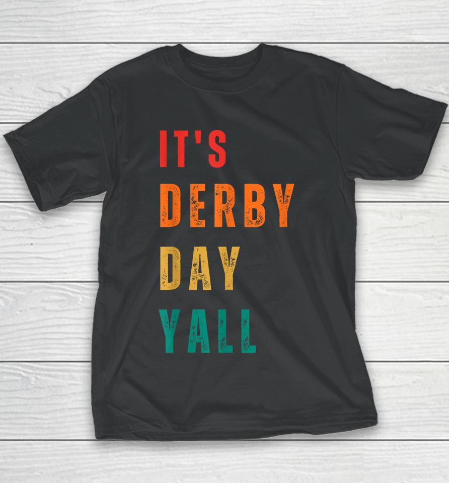Derby Day 2023 Retro It's Derby Day Yall Horse Racing Youth T-Shirt