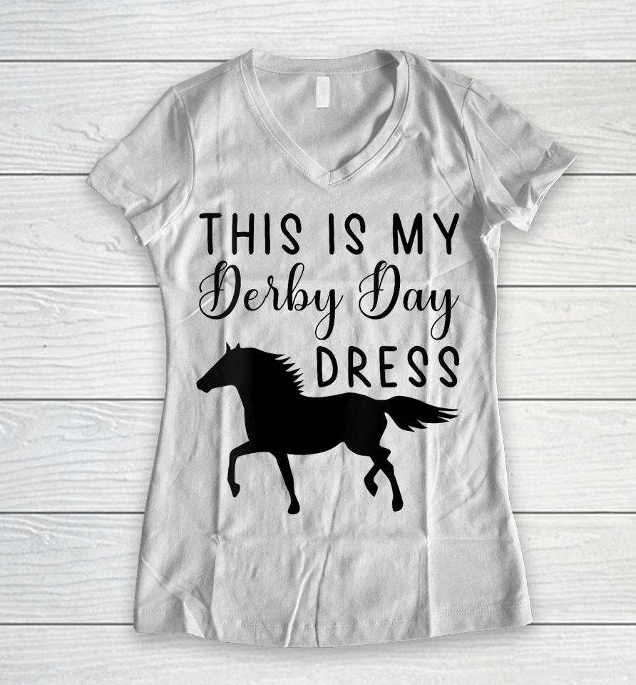 Derby Day 2023 This Is My Derby Day Dress Horse Racing Funny Women V-Neck T-Shirt