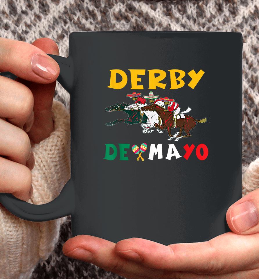 Derby De Mayo Time Kentucky Horse Race Cinco De Derby Coffee Mug