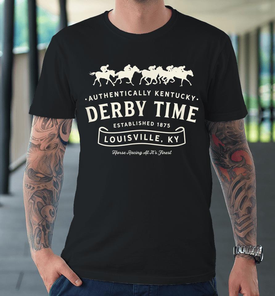 Derby Time Louisville Kentucky Horse Racing Vintage Premium T-Shirt