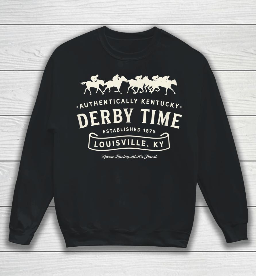 Derby Time Louisville Kentucky Horse Racing Vintage Sweatshirt