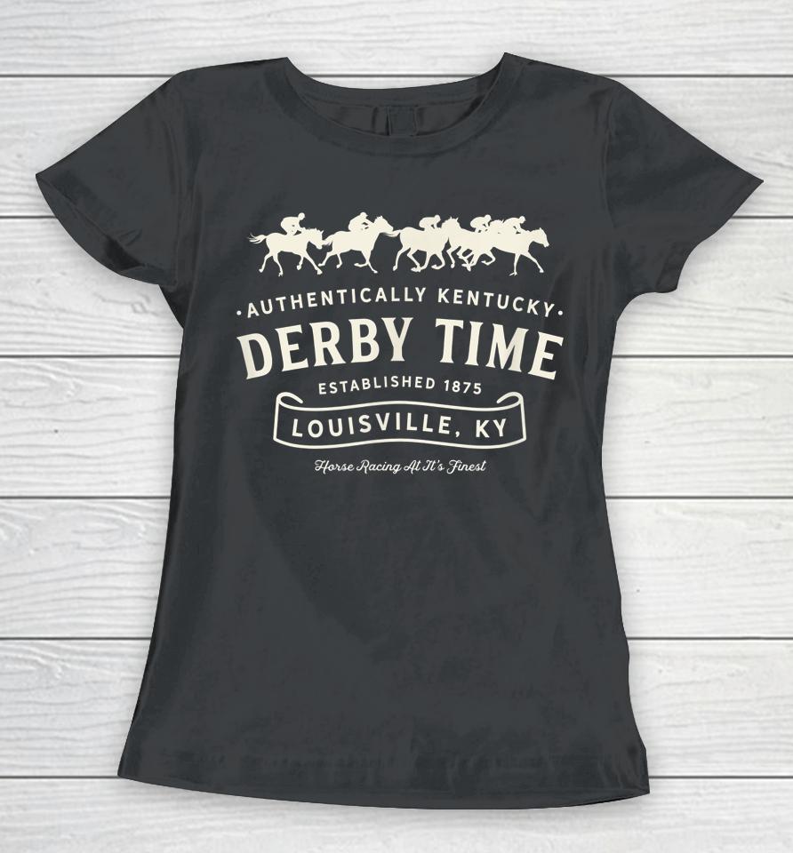 Derby Time Louisville Kentucky Horse Racing Vintage Women T-Shirt