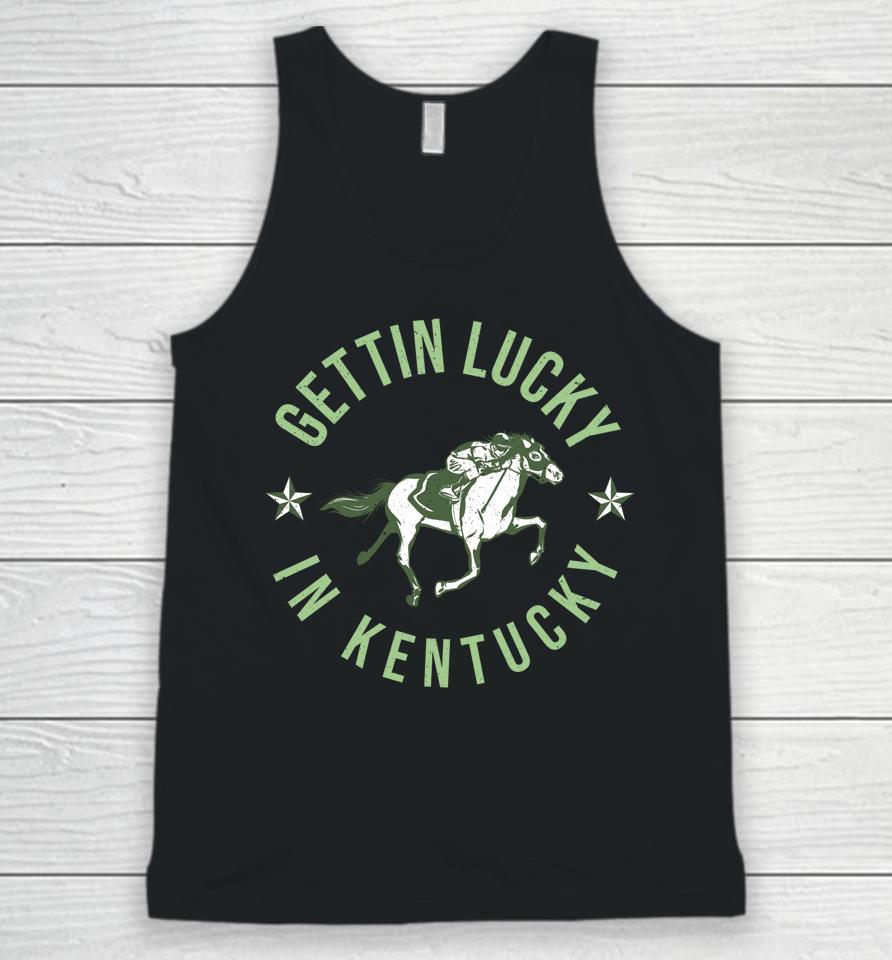Derby Vintage Getting Lucky In Kentucky Horse Racing Unisex Tank Top