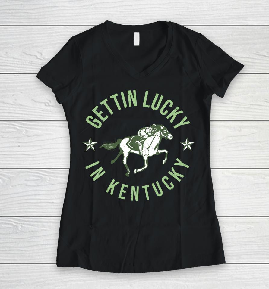 Derby Vintage Getting Lucky In Kentucky Horse Racing Women V-Neck T-Shirt