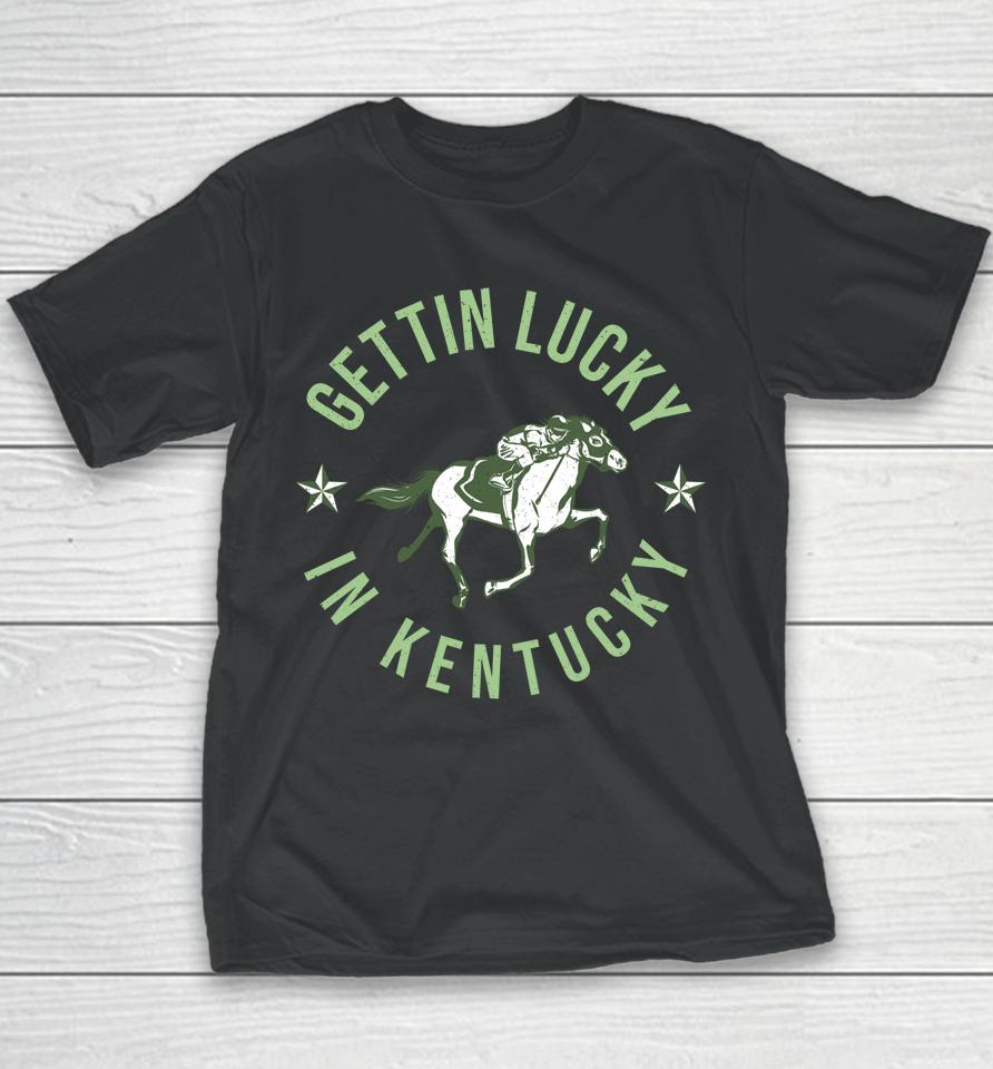 Derby Vintage Getting Lucky In Kentucky Horse Racing Youth T-Shirt