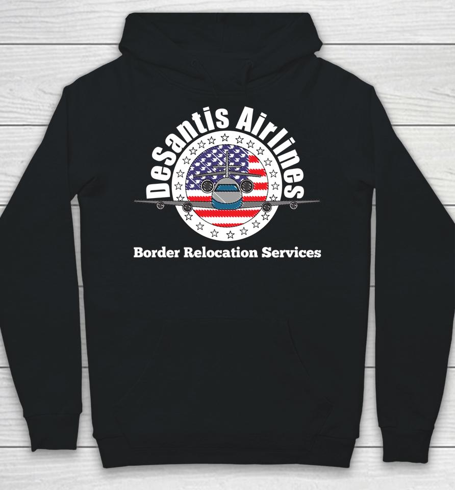 Desantis Airlines - Border Relocation Services Hoodie