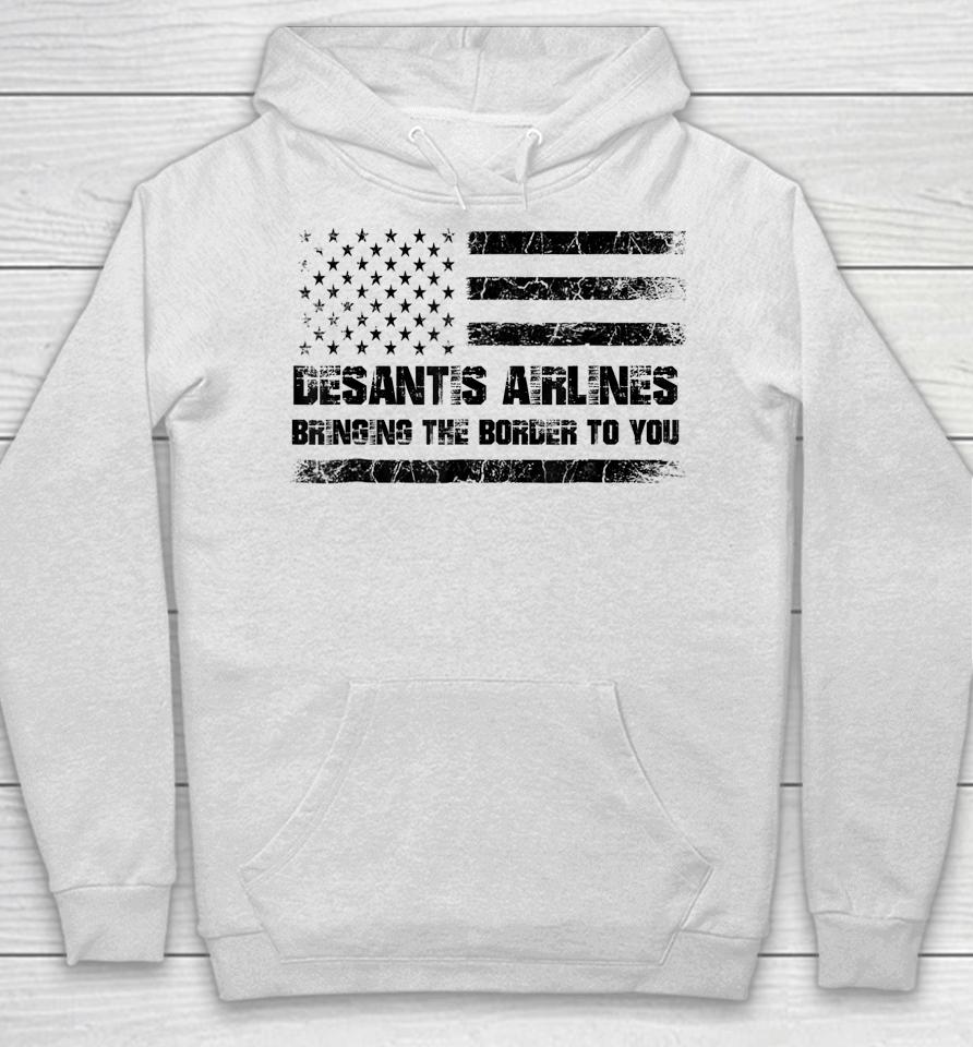 Desantis Airlines Bringing The Border To You Retro Usa Flag Hoodie