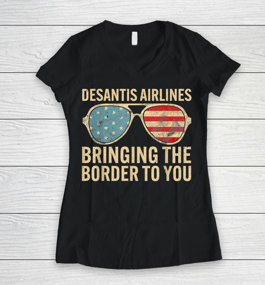 Desantis Airlines Bringing The Border To You Retro Usa Flag Women V-Neck T-Shirt