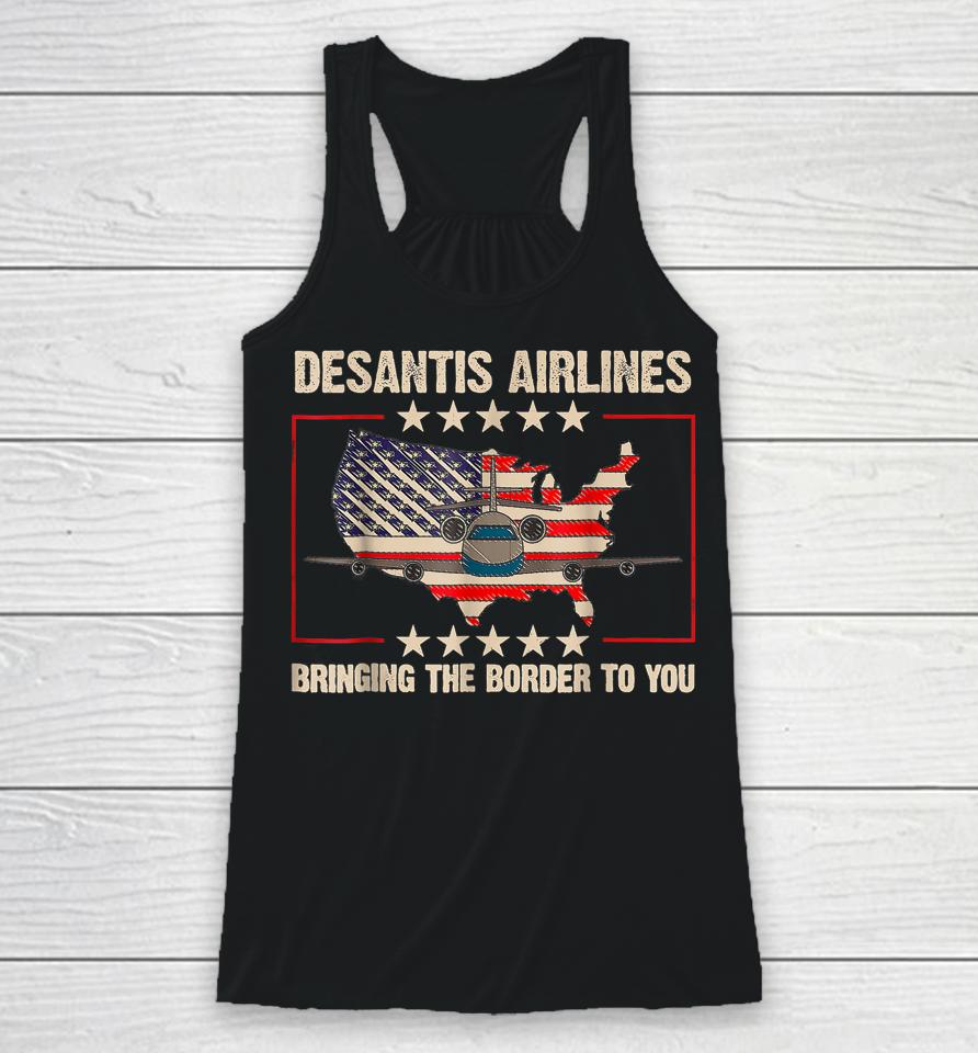 Desantis Airlines Bringing The Border To You Racerback Tank