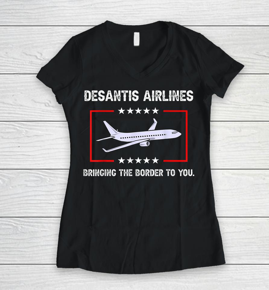 Desantis Airlines Bringing The Border To You Women V-Neck T-Shirt