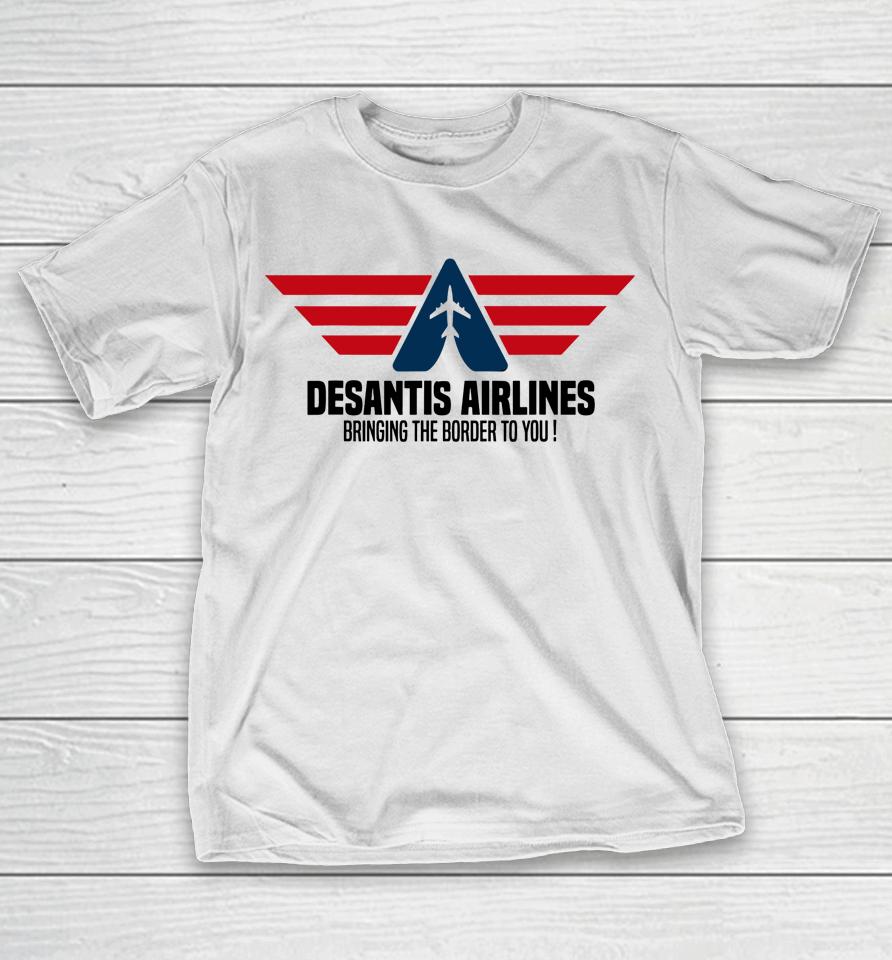 Desantis Airlines Political Desantis T-Shirt