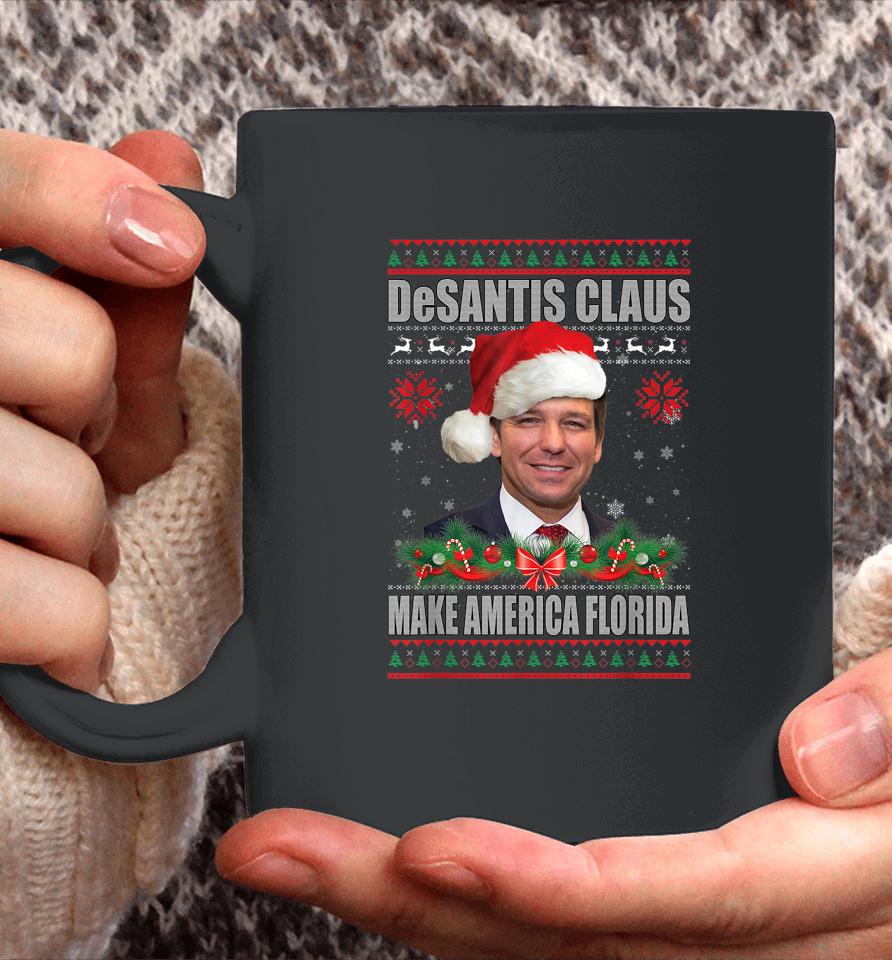 Desantis Claus Make America Florida Christmas Sweater Coffee Mug