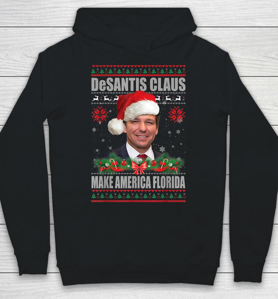 Desantis Claus Make America Florida Christmas Sweater Hoodie