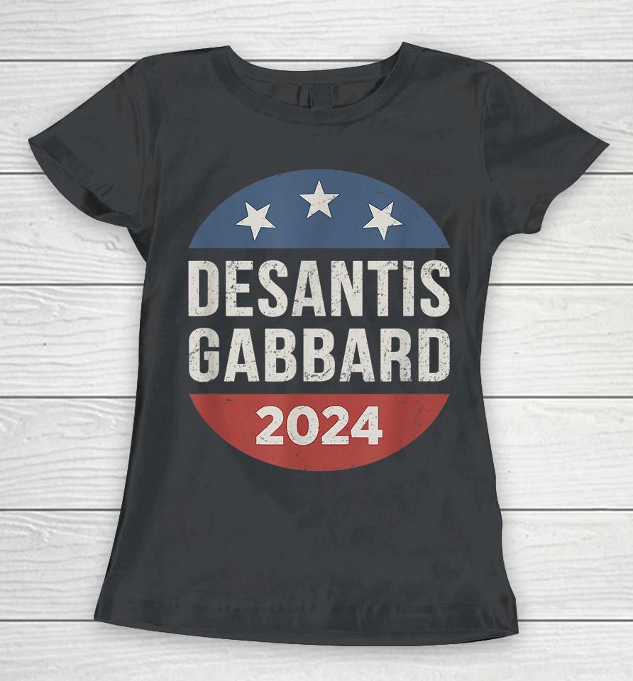 Desantis Gabbard 2024 President Election Republican Ticket Women T-Shirt