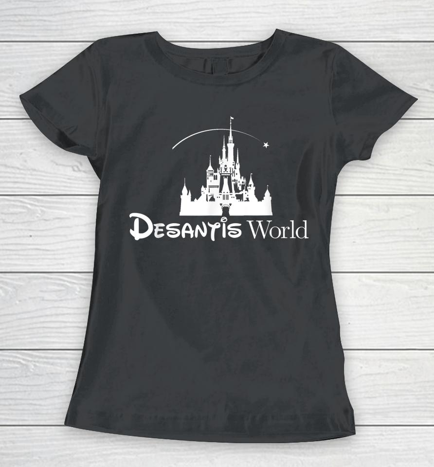 Desantis World Anti Woke Corporation Political Women T-Shirt