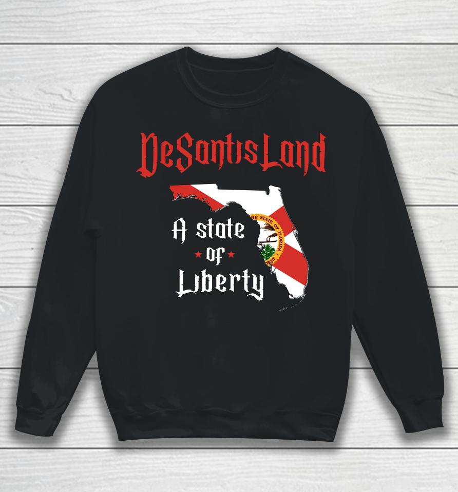 Desantisland State Of Liberty Florida Map Fl Flag Patriotic Sweatshirt