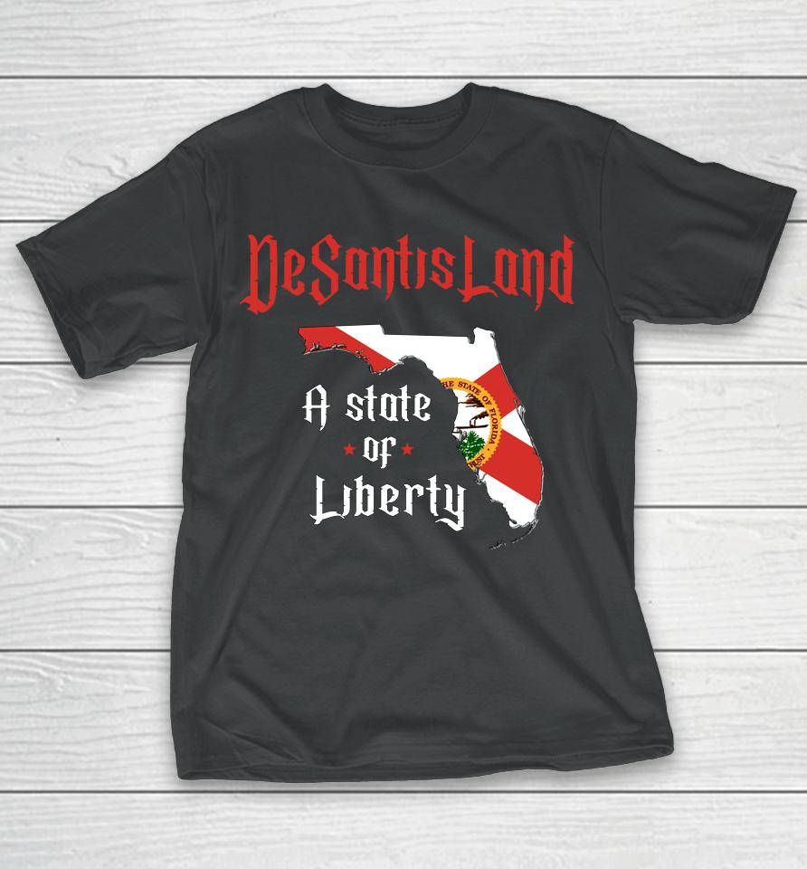 Desantisland State Of Liberty Florida Map Fl Flag Patriotic T-Shirt