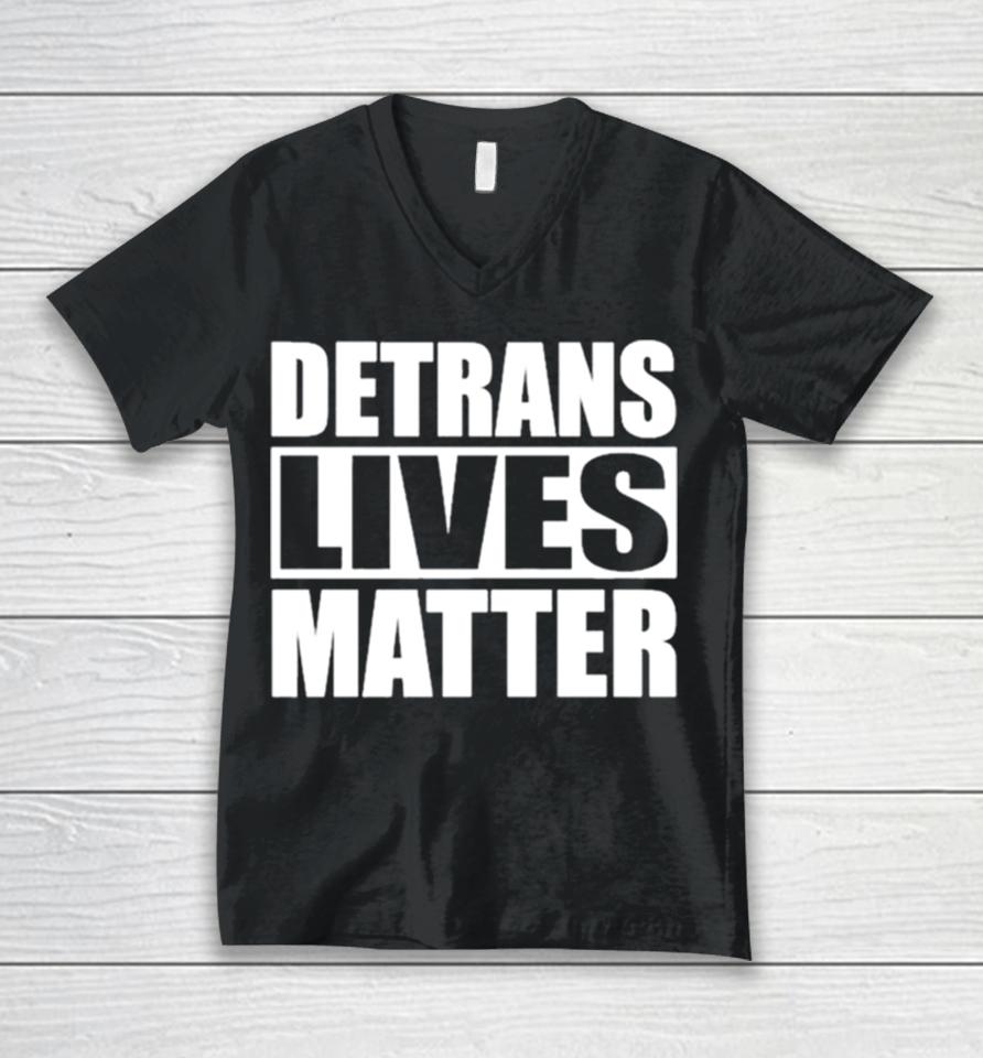 Detrans Lives Matter Simple In Black Unisex V-Neck T-Shirt