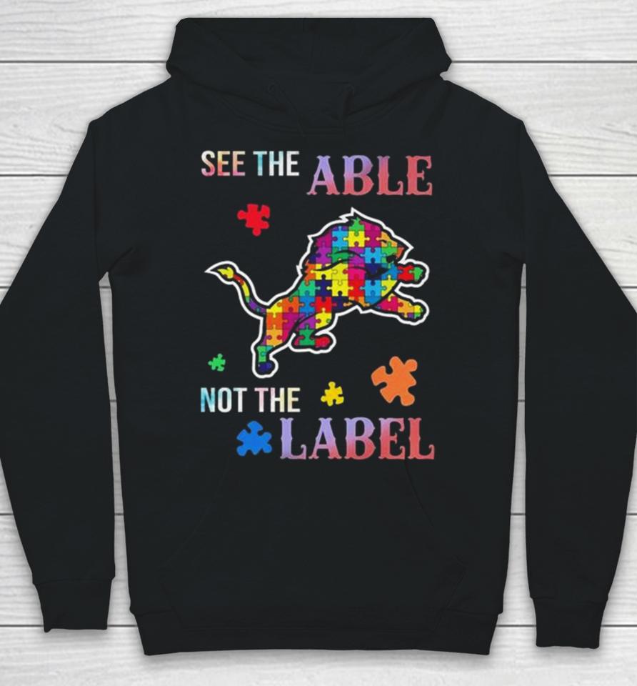 Detroit Lions Autism Awareness See The Able Not The Label Hoodie
