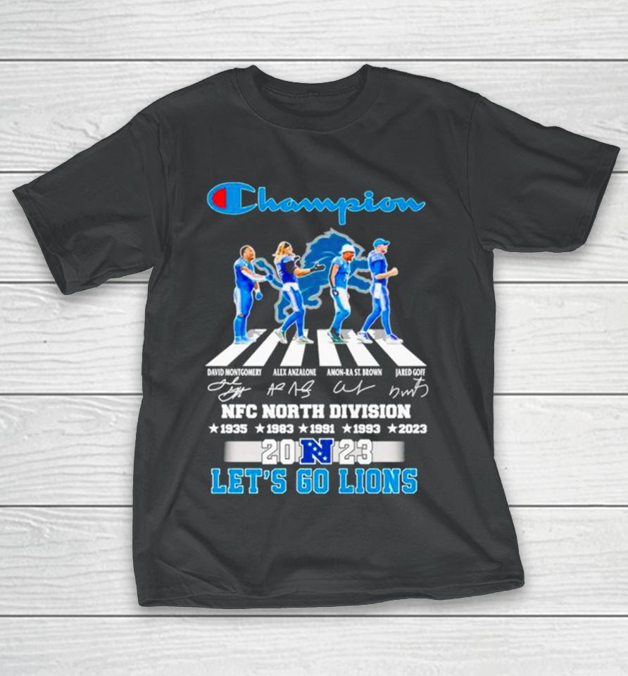 Detroit Lions Champion Nfc North Division 2023 Let’s Go Lions Signatures T-Shirt