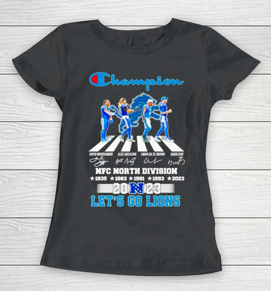 Detroit Lions Champion Nfc North Division 2023 Let’s Go Lions Signatures Women T-Shirt