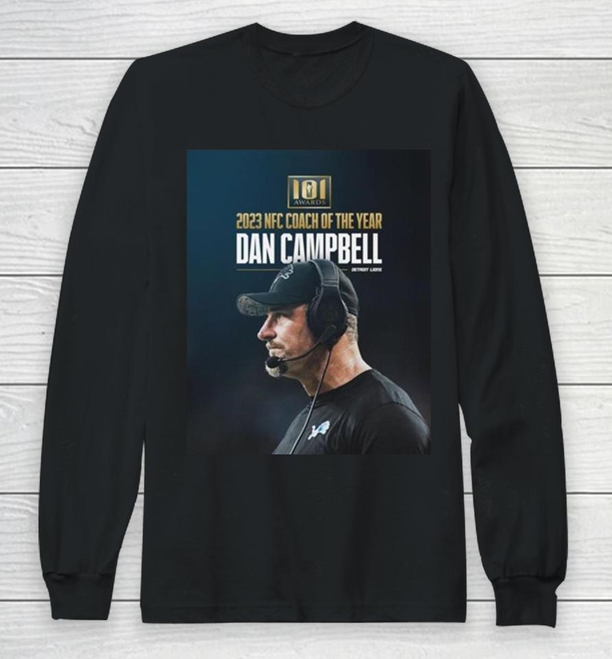 Detroit Lions Dan Campbell 101 Awards 2023 Nfc Coach Of The Year Long Sleeve T-Shirt