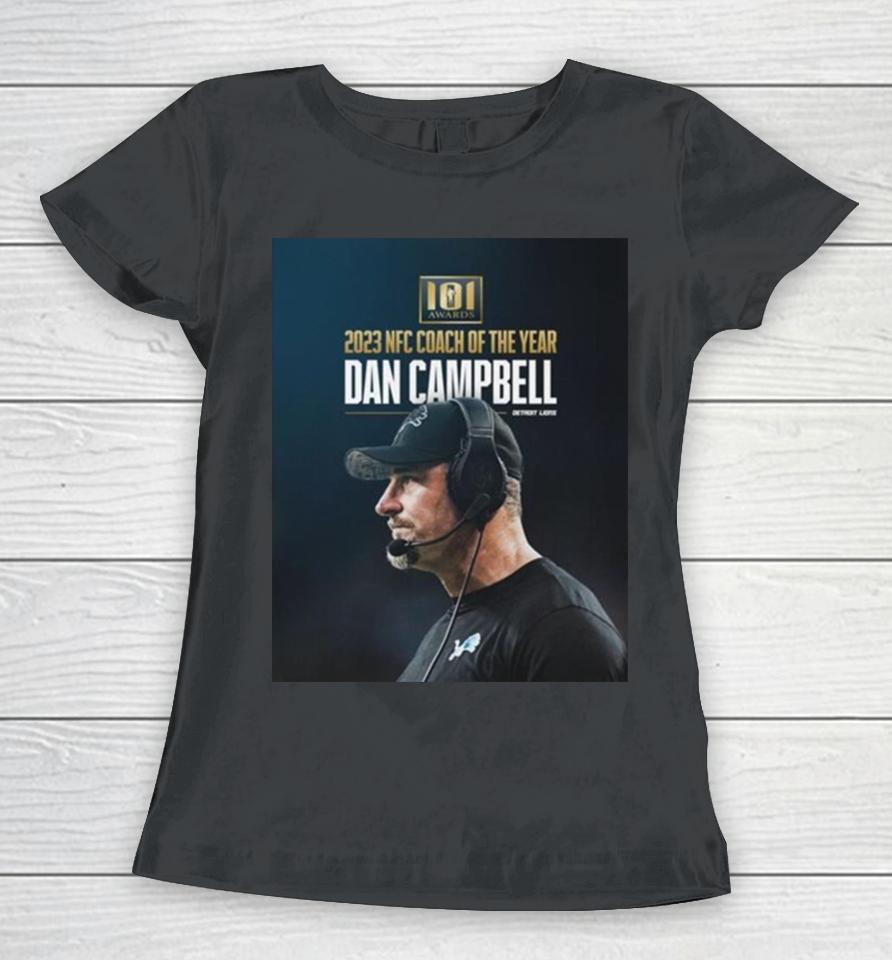 Detroit Lions Dan Campbell 101 Awards 2023 Nfc Coach Of The Year Women T-Shirt