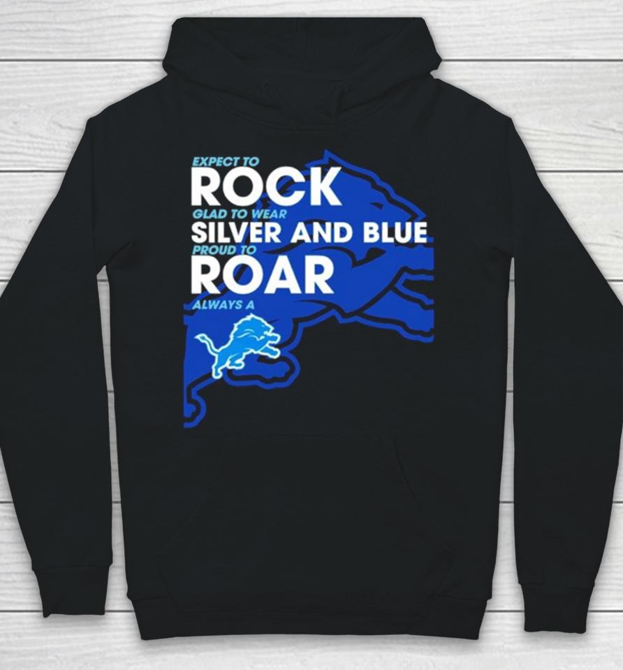 Detroit Lions Expect To Rock Clad To Wear Silver And Blue Hoodie