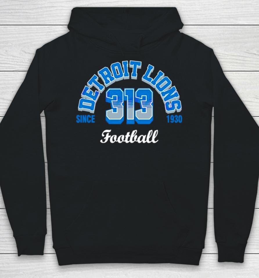 Detroit Lions Football 313 Since 1930 Classic Hoodie