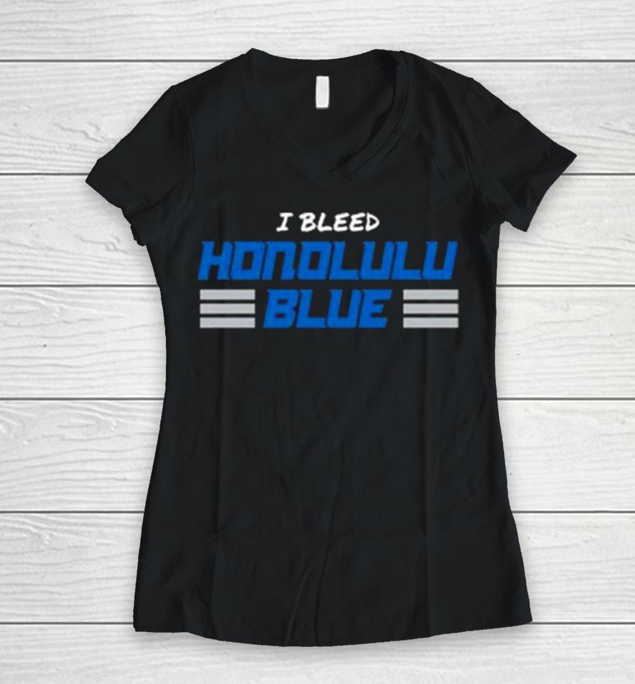 Detroit Lions I Bleed Honolulu Blue Women V-Neck T-Shirt