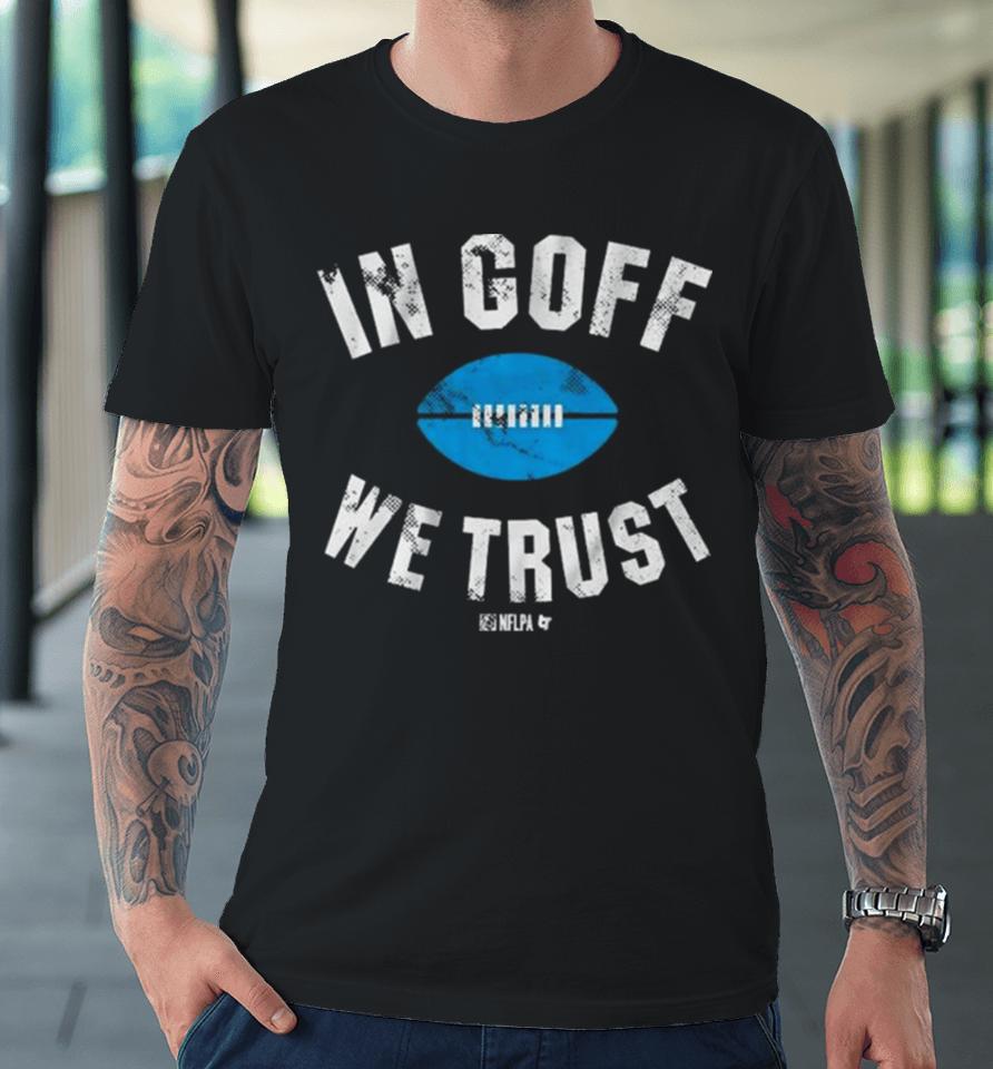 Detroit Lions In Jared Goff We Trust Premium T-Shirt
