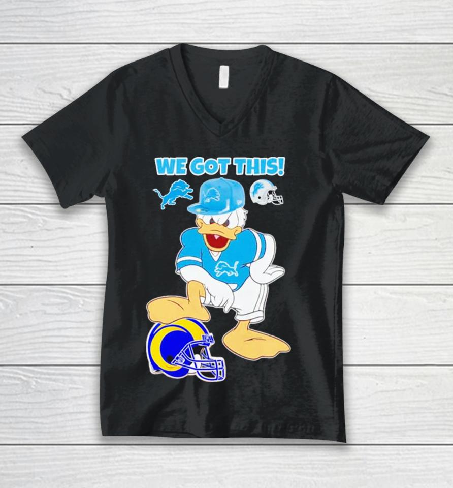Detroit Lions We Got This Donald Duck Stomp Los Angeles Rams Unisex V-Neck T-Shirt