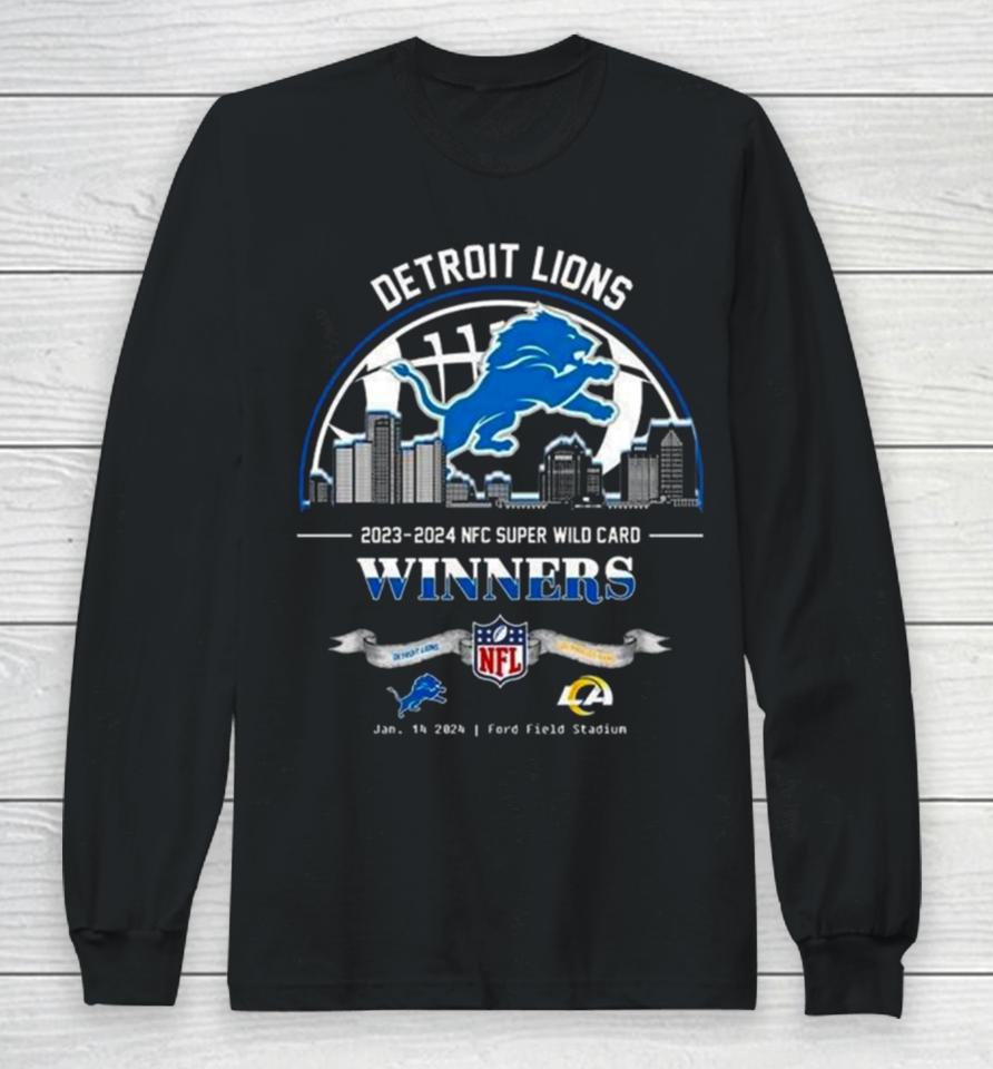 Detroit Lions Winners Season 2023 2024 Nfc Super Wild Card Nfl Divisional Skyline January 14 2024 Ford Field Stadium Long Sleeve T-Shirt