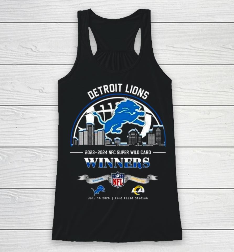 Detroit Lions Winners Season 2023 2024 Nfc Super Wild Card Nfl Divisional Skyline January 14 2024 Ford Field Stadium Racerback Tank