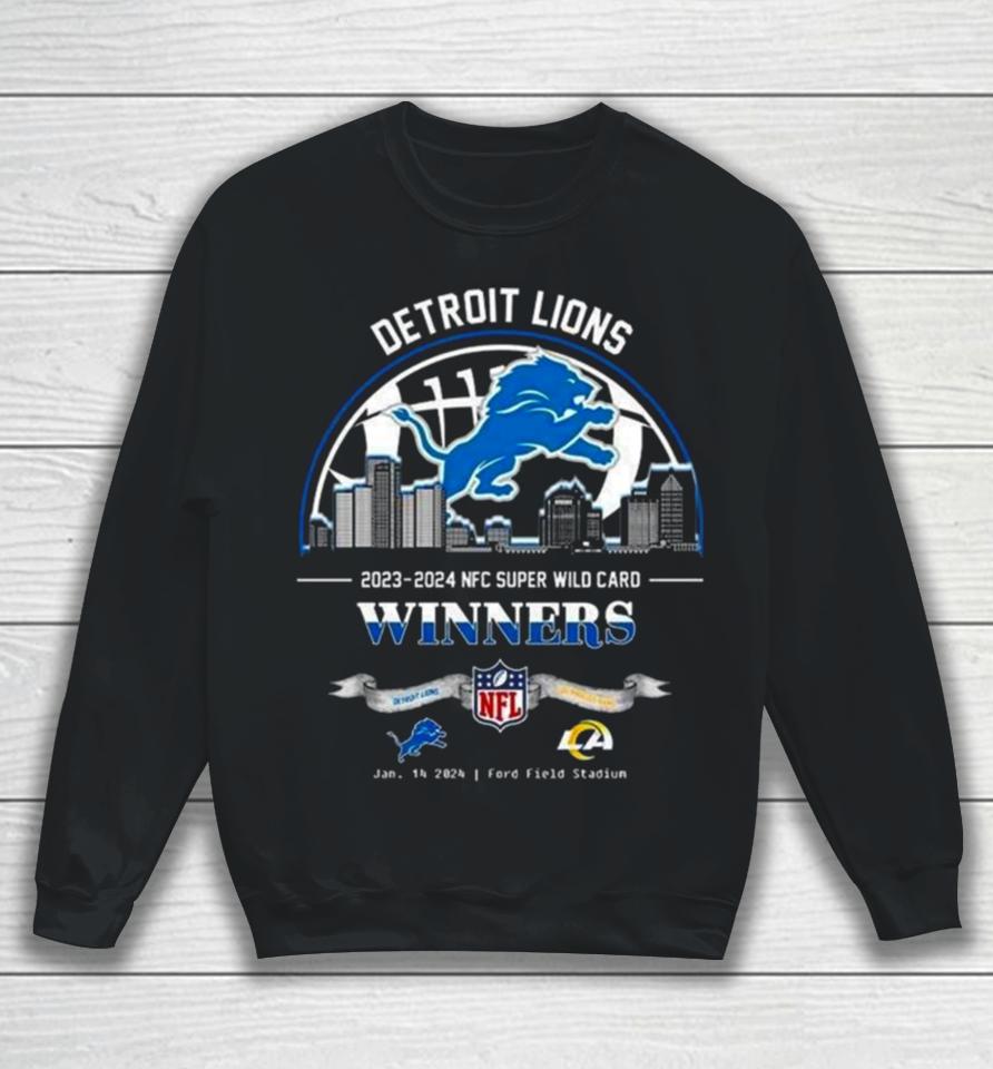 Detroit Lions Winners Season 2023 2024 Nfc Super Wild Card Nfl Divisional Skyline January 14 2024 Ford Field Stadium Sweatshirt