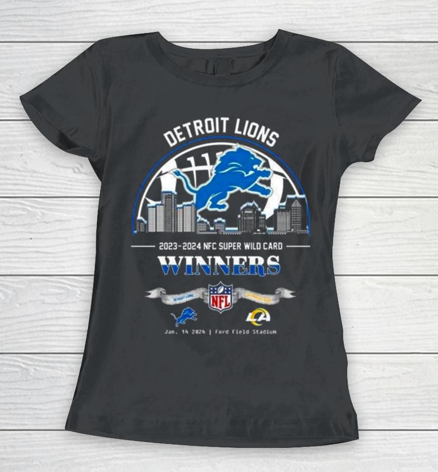Detroit Lions Winners Season 2023 2024 Nfc Super Wild Card Nfl Divisional Skyline January 14 2024 Ford Field Stadium Women T-Shirt