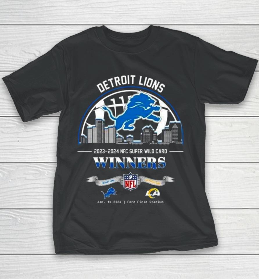 Detroit Lions Winners Season 2023 2024 Nfc Super Wild Card Nfl Divisional Skyline January 14 2024 Ford Field Stadium Youth T-Shirt