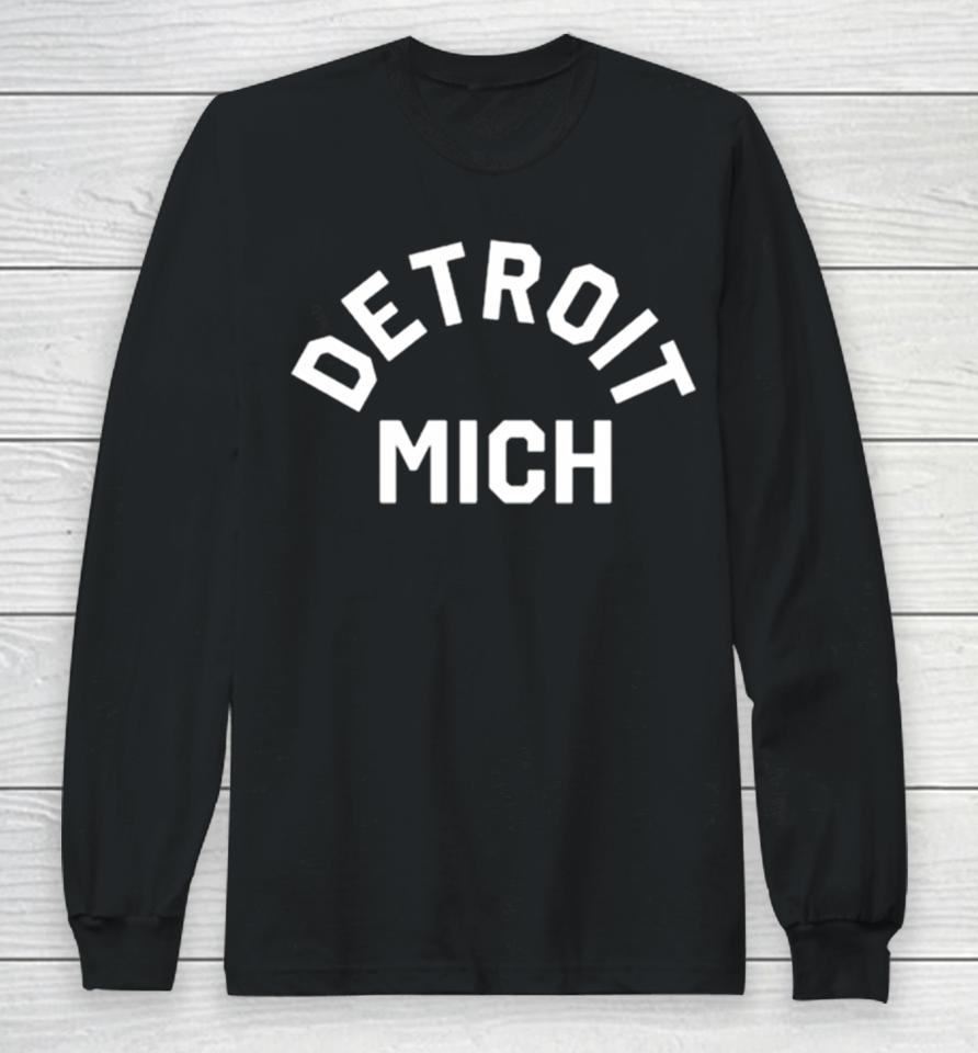 Detroit Mich Long Sleeve T-Shirt